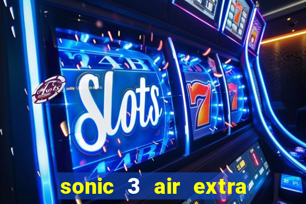 sonic 3 air extra slot origins amy